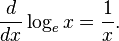 \ Frac {d} {dx} \ log_e x = \ frac {1} {x}.