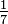 \ Frac {1} {7}