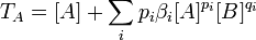T_A = [A] + \ {sum_i p_i \ beta_i [A] ^ {} p_i [B] ^ {}} Q_i