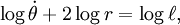 \ Log \ dot \ theta 2 \ log r = \ log \ ell,