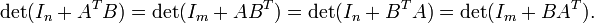 \ Det (I_N + A ^ TB) = \ det (I_M + AB ^ T) = \ det (I_N + B ^ TA) = \ det (I_M + BA ^ T).