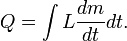 Q = \ int L \ frac {} {dt dm} dt.