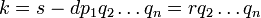 k = s - d p_1 Q_2 \ ldots q_n = r Q_2 \ ldots q_n \!