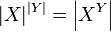 | X | ^ {| Y |} = \ left | X ^ Y \ right |