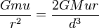 \ Frac {} {GMU r ^ 2} = \ frac {} {2GMur d ^ 3}