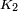 \ Scriptstyle K_2