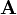 \ Mathbf A