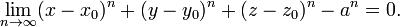 \ Lim_ {n \ to \ infty} (x - x_0) ^ n + (y - Y_0) ^ n + (z - z_0) ^ n - a ^ n = 0.
