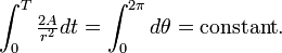 \ Int_ {0} ^ {T} \ frac {} {2A r ^ 2} dt = \ int_ {0} ^ {2 \ pi} d \ theta = \ mathrm {} constante.