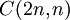 C (2n, n)