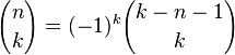 {N \ choisir k} = (-1) ^ k {k-n-1 \ choisir k}