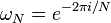\ Omega_N = e ^ {- 2 \ pi i / N} \,