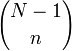 {N-1 \ choisir n} \,