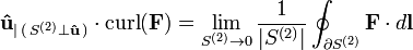\ Mathbf {\ hat u} _ {| \ (\, S ^ {(2)} \ perp \ mathbf \ hat \ u,)} \ cdot \ operatorname {boucle} (\ mathbf {F}) = \ lim_ {S ^ {(2)} \ rightarrow 0} \ frac {1} {| S ^ {(2)} |} \ oint _ {\ S partielle ^ {(2)}} \ mathbf {F} \ cdot d \ mathbf {l}