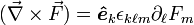 (\ Vec {\ nabla} \ times \ vec {F}) = \ boldsymbol {\ hat {e}} _ k \ {k epsilon_ \ ell m} \ partial_ \ ell f_m
