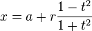 x = a + r \ frac {1-t ^ 2} {1 + t ^ 2} \,