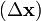 (\ Delta \ mathbf {x})