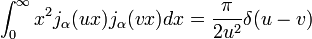 \ Int_0 ^ \ infty x ^ 2 j_ \ alpha (ux) j_ \ alpha (vx) dx = \ frac {\ pi} {2U ^ 2} \ delta (u - v)