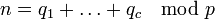 n = q_1 + \ ldots + q_c \ mod p