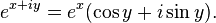 e ^ {x + iy} = e ^ x (\ cos y + i \ péché y).
