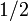 \, 1/2 \,
