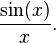 \ Frac {\ sin (x)} {x}.