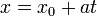 x = x 0 + à \,