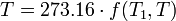 T = 273,16 \ cdot f (T_1, T) \,