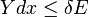 Y dx \ leq \ delta E