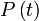 \ Displaystyle P \ gauche (t \ right)