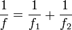 \ Frac {1} {f} = \ frac {1} {} f_1 + \ frac {1} {} f_2