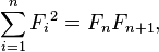 \ Sum_ {i = 1} ^ {n} f_i ^ 2 = F_ {n} {F_ n + 1},