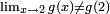 \ Scriptstyle \ {x lim_ \ 2} g (x) \ neq g (2)