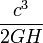 \ Frac {c ^ 3} {} 2GH