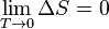 \ Lim_ {T \ 0} \ Delta S = 0