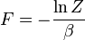 F = - {\ ln Z \ over \ beta}
