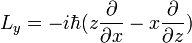 L_y = -i \ hbar (z {\ \ partiel sur \ x partielle} - {x \ \ partiel sur \ z partielle})