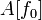 A [f_0]