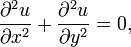 \ Frac {\ part ^ 2 u} {\ partial x ^ 2 +} \ frac {\ part ^ 2 u} {\ partial y ^ 2} = 0, \,
