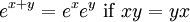 \, \ E ^ {x + y} = e ^ x e ^ y \ mbox {} si xy = yx