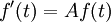 \, \ F '(t) = A F (t)