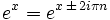 e ^ {x} = e ^ {x \, \ h \, 2i \ pi n}