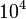 10 ^ 4