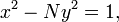 \ x^2-Ny^2=1,