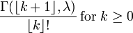 \ Frac {\ Gamma (\ lfloor k + 1 \ rfloor, \ lambda)} {\ lfloor k \ rfloor!} \! \ Text {for} k \ ge 0