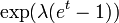 \ Exp (\ lambda (e ^ t-1)) \,