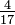 \ Frac {4} {17}