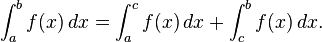 \ Bf int_a ^ (x) \, dx = \ int_a ^ cf (x) \, dx + \ int_c ^ bf (x) \, dx.