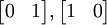 \ Begin {} bmatrix 0 & 1 \ end {} bmatrix, \ begin {} bmatrix 1 & 0 \ end {} bmatrix