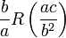 \ Frac {b} {a} R \ gauche (\ frac {} {b ac ^ 2} \ right)